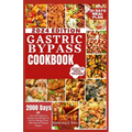 Gastric Bypass Cookbook: 2000 Days Of Easy And Delicious Recipes For All Ages To Prevent Weight Gain After Bariatric Bypass Surgery