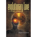 Evolutionary Love and the Ravages of Greed