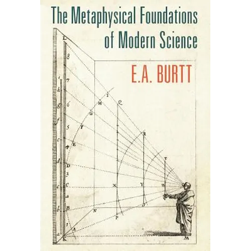 The Metaphysical Foundations of Modern Science