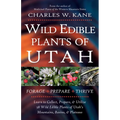 Wild Edible Plants of Utah