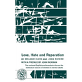 Love, Hate and Reparation