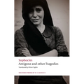 Antigone and Other Tragedies: Antigone, Deianeira, Electra