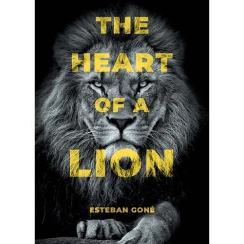 The Heart of a Lion