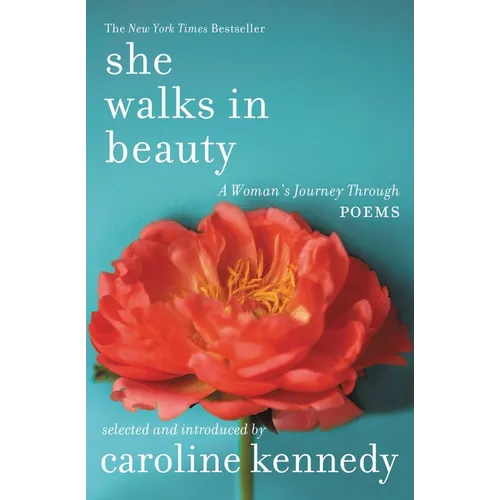 She Walks in Beauty: A Woman's Journey Through Poems