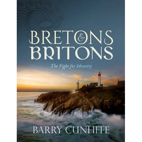 Bretons and Britons: The Fight for Identity