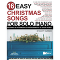 16 Easy Christmas Songs for Solo Piano: Beginner & Intermediate Arrangements of Every Song