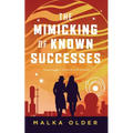 The Mimicking of Known Successes