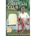 The Cardinal Club: A Daughter's Journey to Acceptance