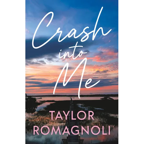 Crash Into Me