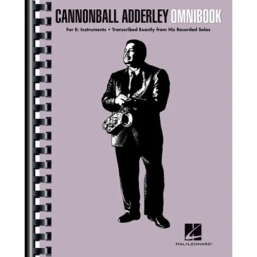 Cannonball Adderley Omnibook for E-Flat Instruments 50 Transcribed Jazz Solos for Alto Saxophone & More Advanced Bebop Improvisation & Jazz Study Book