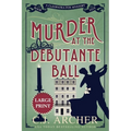 Murder at the Debutante Ball: Large Print