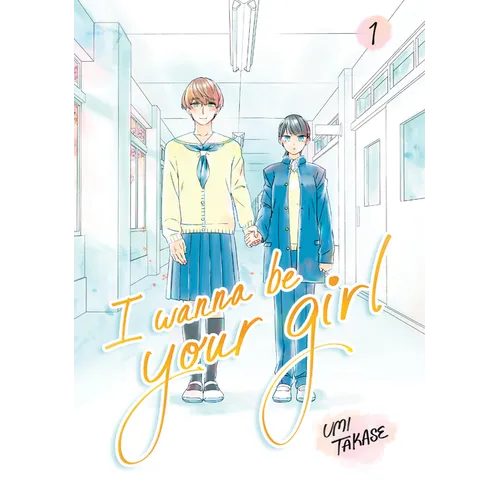 I Wanna Be Your Girl, Volume 1