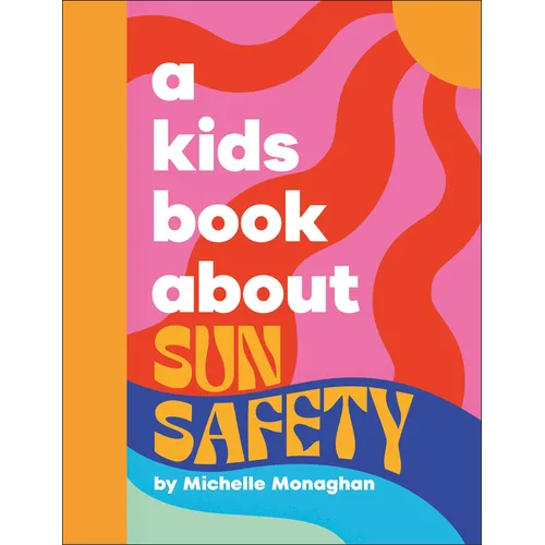 A Kids Book about Sun Safety