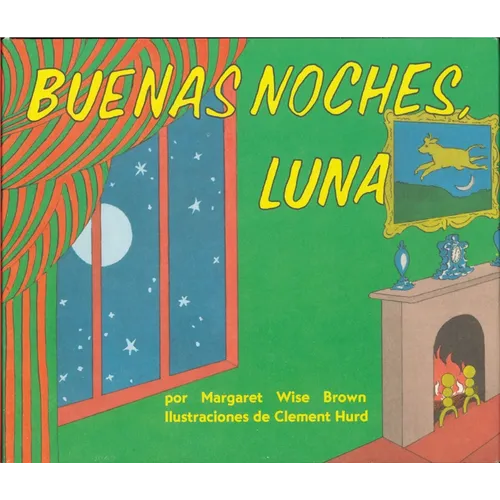 Buenas Noches, Luna: Goodnight Moon Board Book (Spanish Edition)