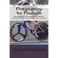 Pregnancy to Podium: My journey challenging the myths about exercise with bump and beyond