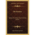 The Raritan: Notes On A River And A Family (1915)