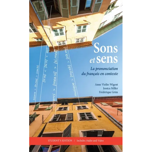 Sons et sens: La prononciation du français en contexte [With CD (Audio)]