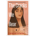 The Cracks We Bear