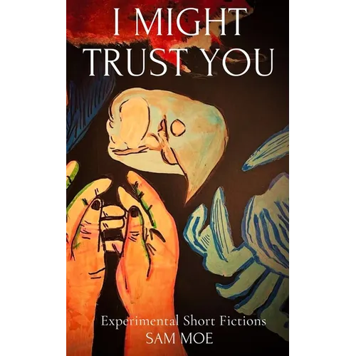 I Might Trust You