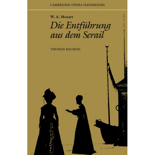W. A. Mozart: Die Entfuhrung Aus Dem Serail