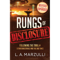 Rungs of Disclosure Revised and Expanded: Following the Trail of Extraterrestrials and the End Times