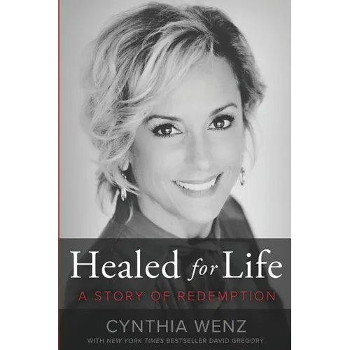 Healed for Life: A Story of Redemption