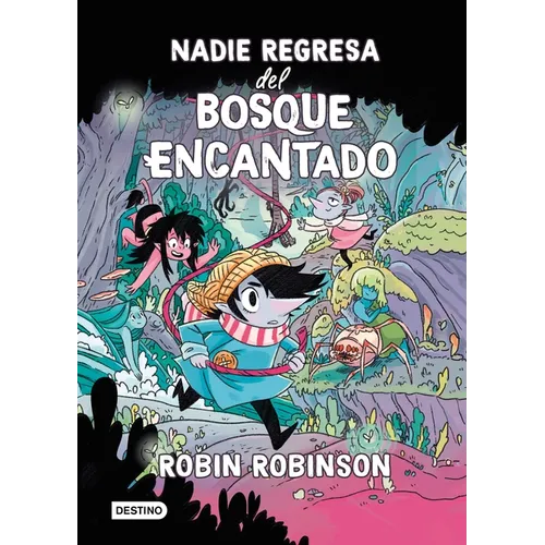 Nadie Regresa del Bosque Encantado / No One Returns from the Enchanted Forest
