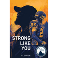 Strong Like You