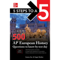 5 Steps to a 5: 500 AP European History Questions to Know by Test Day, Third Edition
