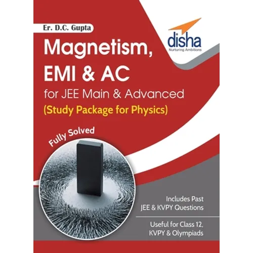 Magnetism, EMI & AC for JEE Main & Advanced (Study Package for Physics)