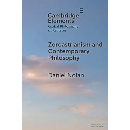 Zoroastrianism and Contemporary Philosophy