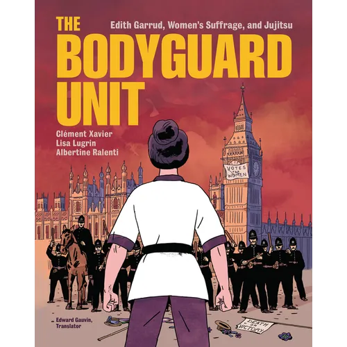 The Bodyguard Unit: Edith Garrud, Women's Suffrage, and Jujitsu