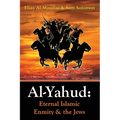 Al-Yahud: Eternal Islamic Enmity and the Jews