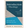 Introduction to Theology: Declaring the Wonders of God