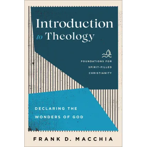 Introduction to Theology: Declaring the Wonders of God