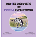 DayZee Discovers her Purple Superpower