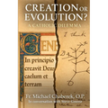 Creation or Evolution? A Catholic Dilemma