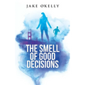 The Smell of Good Decisions