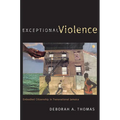 Exceptional Violence: Embodied Citizenship in Transnational Jamaica