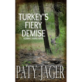 Turkey's Fiery Demise: Gabriel Hawke Novel