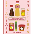 Japaneasy Kitchen: Simple Recipes Using Japanese Pantry Ingredients