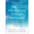 The Mindful Way Through Depression: Freeing Yourself from Chronic Unhappiness