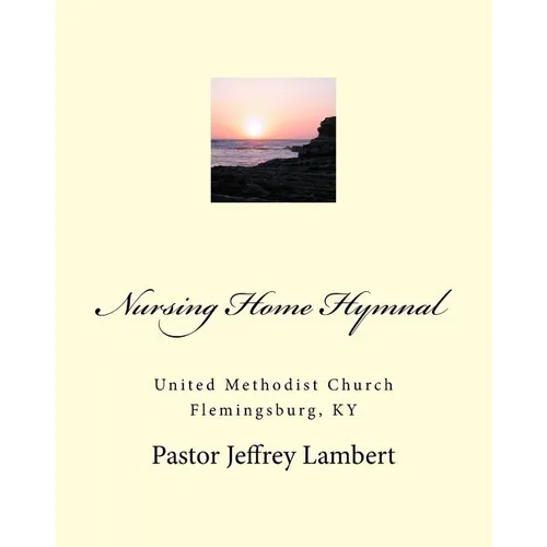 Nursing Home Hymnal