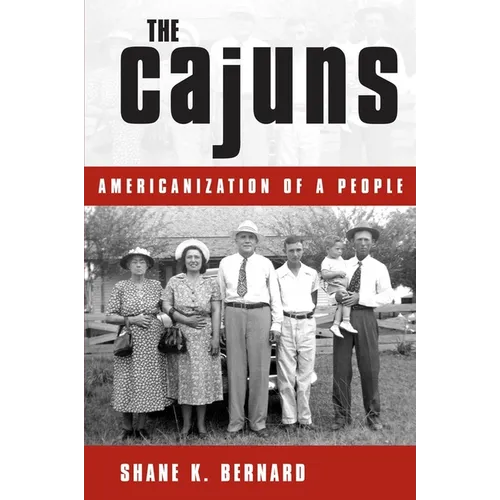 The Cajuns: Americanization of a People
