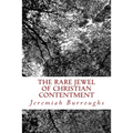 The Rare Jewel Of Christian Contentment