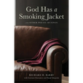 God Has a Smoking Jacket: And Other Poetic Musings