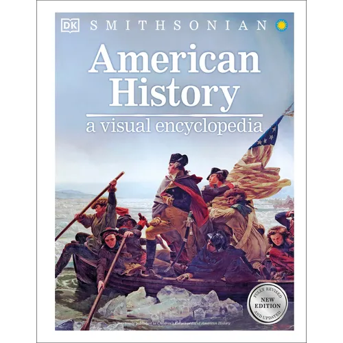 American History: A Visual Encyclopedia of United States History