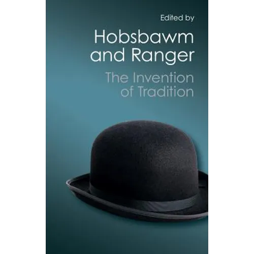 The Invention of Tradition (Canto Classics)