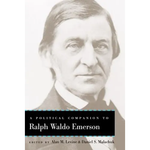 A Political Companion to Ralph Waldo Emerson
