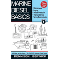 Marine Diesel Basics 1: Maintenance, Lay-Up, Winter Protection, Tropical Storage and Spring Recommission